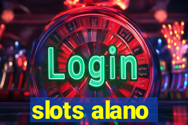 slots alano